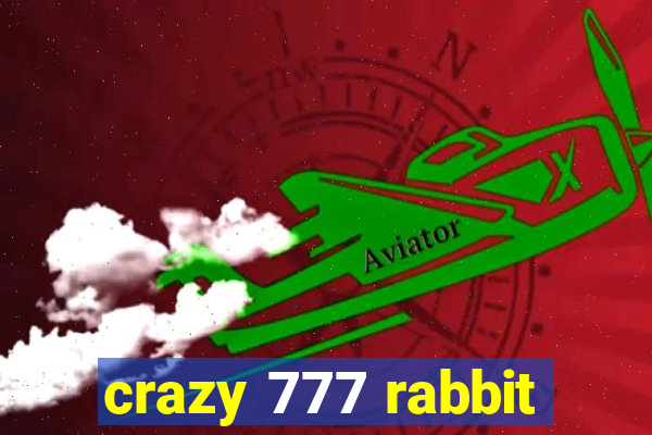 crazy 777 rabbit